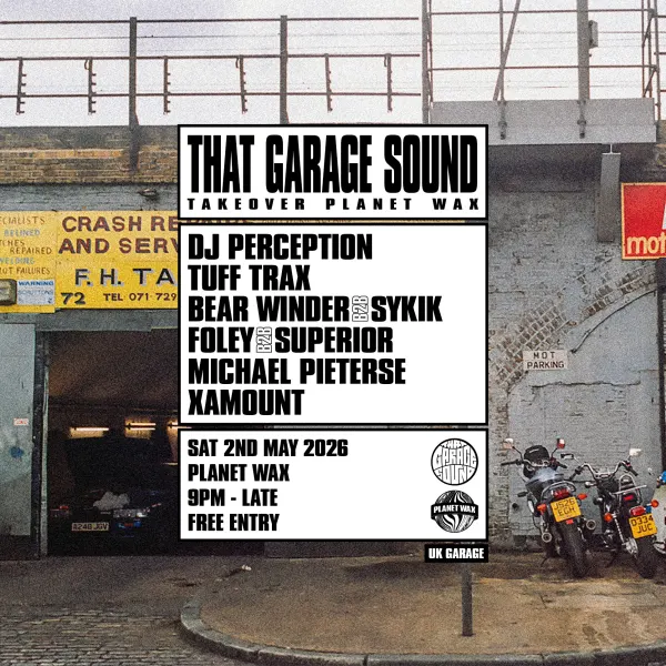 That Garage Sound Takeover Planet Wax